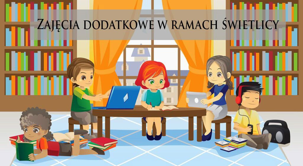 Zajęcia dodatkowe w ramach świetlicy 2023/2024